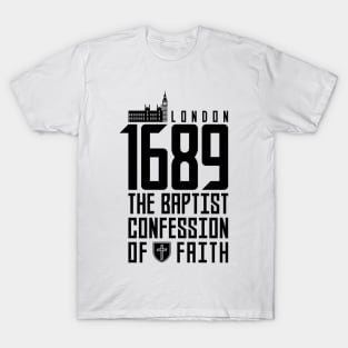 The 1689 Baptist Confession of Faith T-Shirt